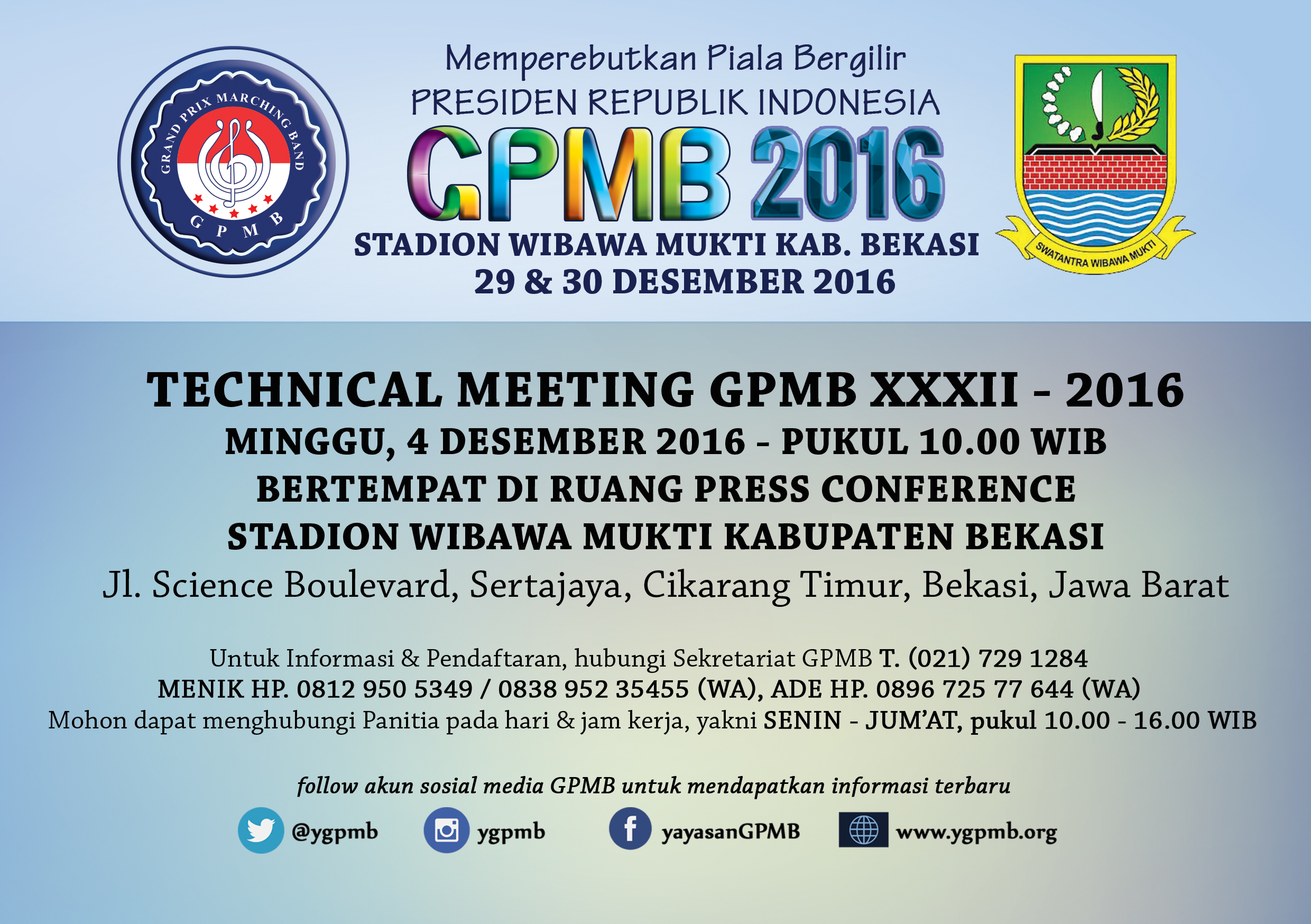 TM GPMB 2016

Informasi dan pendaftaran GPMB 2016 hub:
Office: (021) 729 1282
Menik: 0838 9523 5455 0812 950 5349 / 0838 9523 5455 (via whatsapp)
Ade: 0896 7257 7644

Info: Informasi dan pendaftaran dapat dilakukan pada hari kerja
(Senin-Jum'at, pukul 10.00-16.00 WIB)